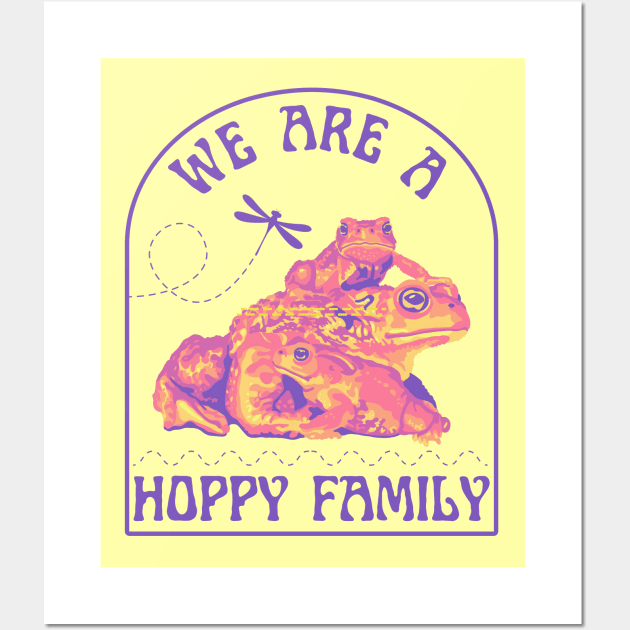 We Are A Happy Family Toads Wall Art by Slightly Unhinged